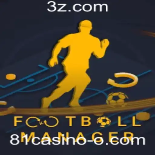 81casino - Descubra o Fascinante Mundo de FootballManager e o Envolvimento com 81casino