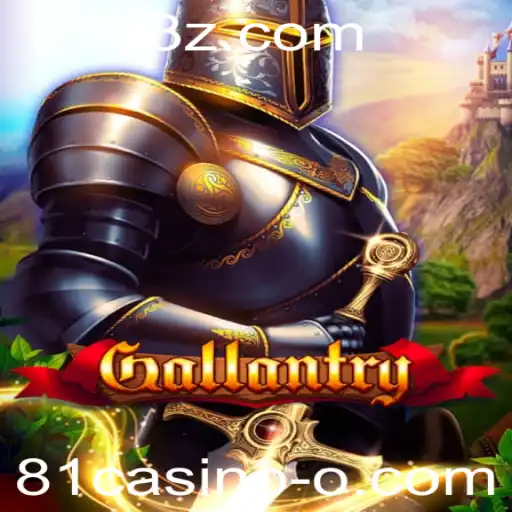 Gallantry: Um Olhar Detalhado Sobre o Novo Jogo de Estratégia em 81casino