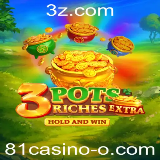 Descubra 3potsExtra: O Jogo do Momento no 81casino